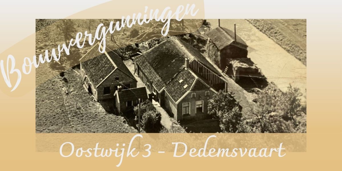 De bouwvergunningen van Oostwijk 3