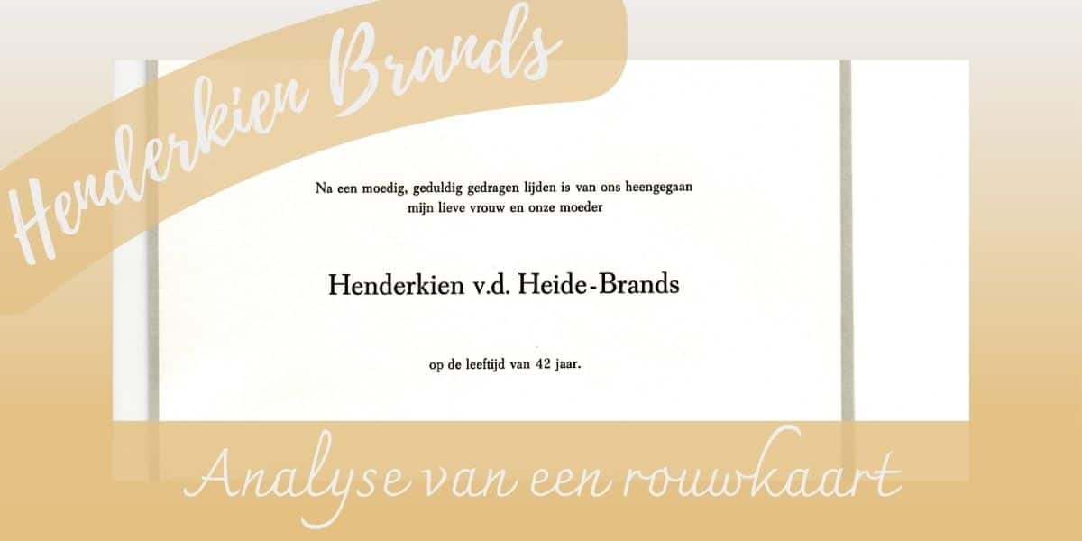 Analyse rouwkaart Henderkien v.d. Heide – Brands